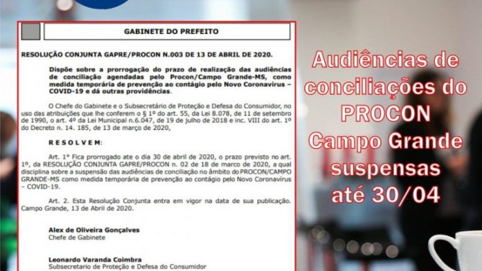 PROCON CAMPO GRANDE MANTÉM SUSPENSÃO DAS AUDIÊNCIAS DE CONCILIAÇÃO