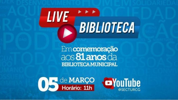 POR MEIO DE LIVE, OS 81 ANOS DA BIBLIOTECA MUNICIPAL SERÃO COMEMORADOS COM PROGRAMAÇÃO EXTENSA